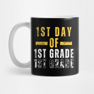 First Day of School for First Grade Teachers Mug